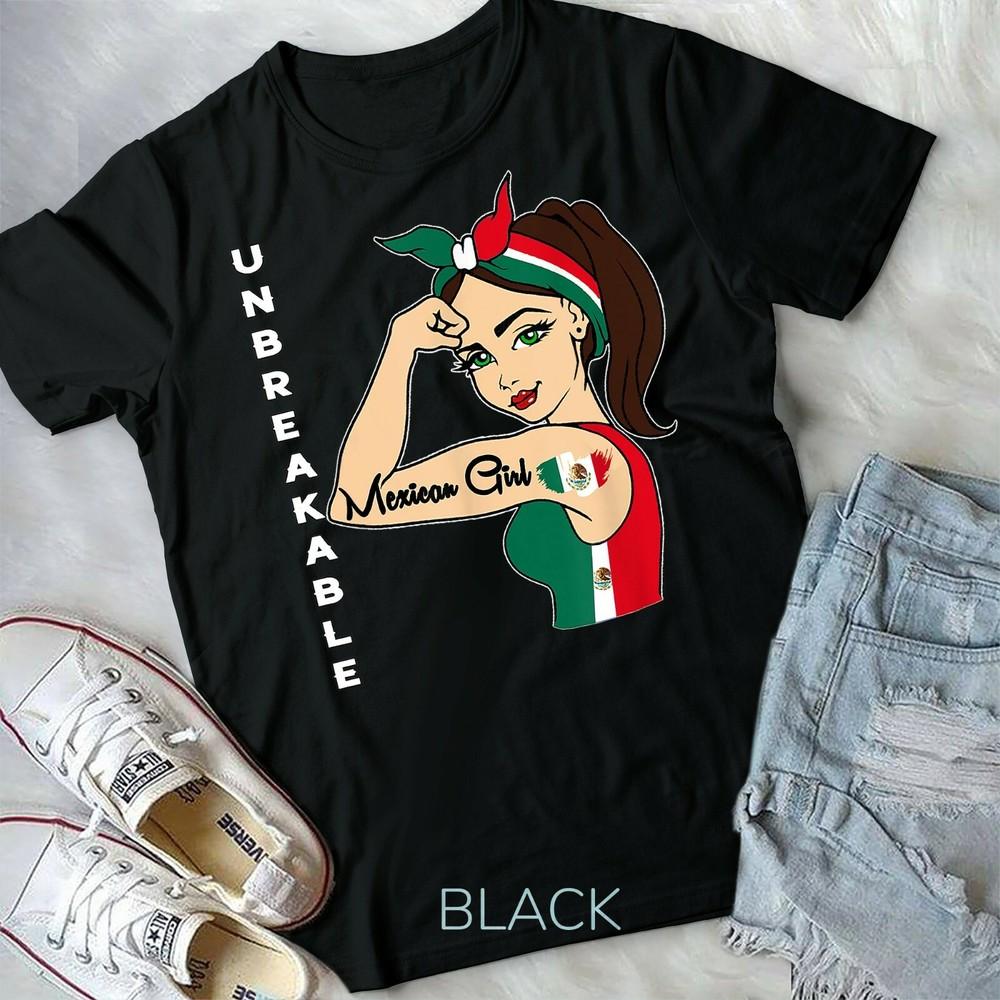 Mexican Girl Unbreakable Tee Mexico Flag Strong Latina Unisex Unisex Form TShirt S