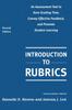 The Introduction To Rubrics : An Assessment Tool To Save Grading Time, Convey Effective Feedback, and Promote Student Learning Book