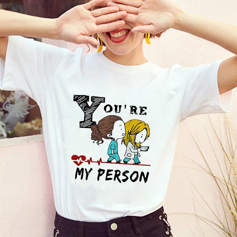 2024 Summer T-shirts Women Greys Anatomy You're My Person Graphic Lady T Shirts Kawaii Tops Korean Fashion Y2k T-shirt White Top
