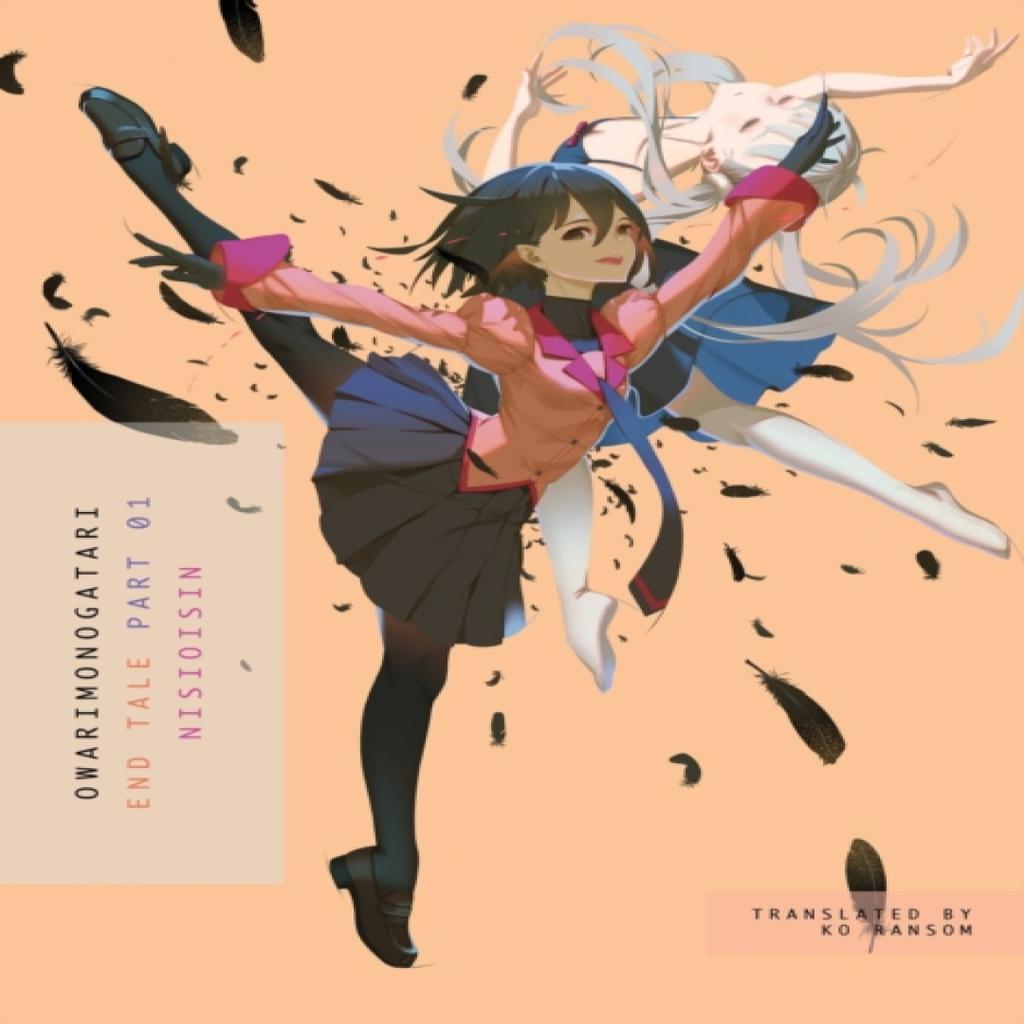 Owarimonogatari Part 1 by NisiOisiN Paperback Book 9781947194908