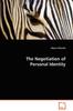 The The Negotiation of Personal Identity Book