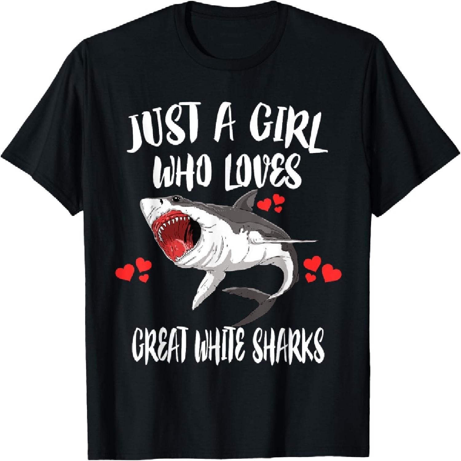 Just A Girl Who Loves Great White Sharks T-Shirt S