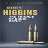 The Friends of Eddie Coyle by George V. Higgins Paperback Book 9781409127628