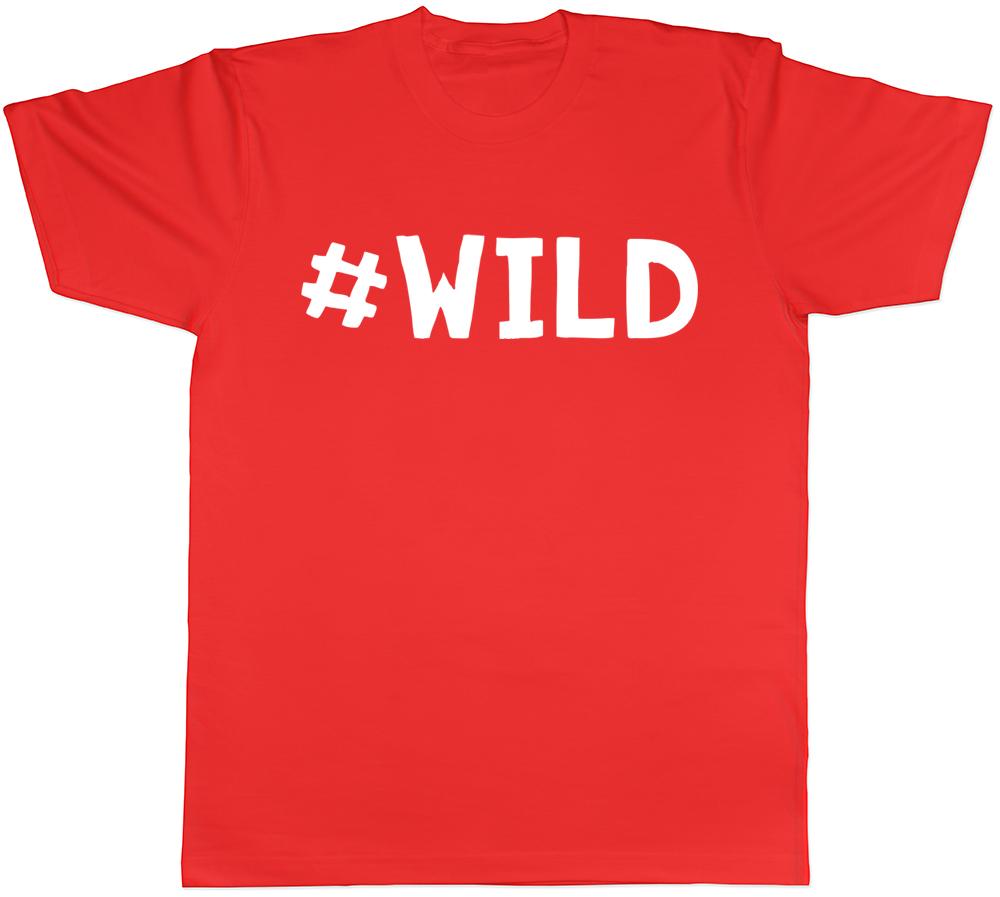 Hashtag Wild Funny Unisexs Unisexs TShirt S