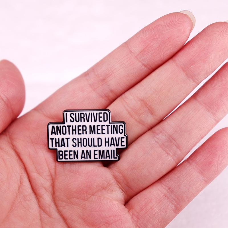 Survived Meeting Pin Badge