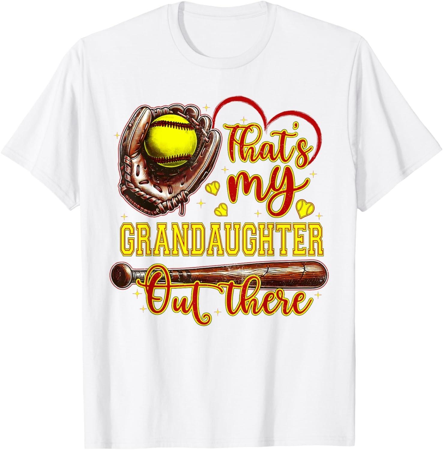 That s My Granddaughter Out There Softball Grandma T-Shirt Mens Womens Tees Top unisex T-Shirt Mens Womens Tees Top S