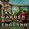 The Last Garden In England by Julia Kelly Paperback Book 9781982107833