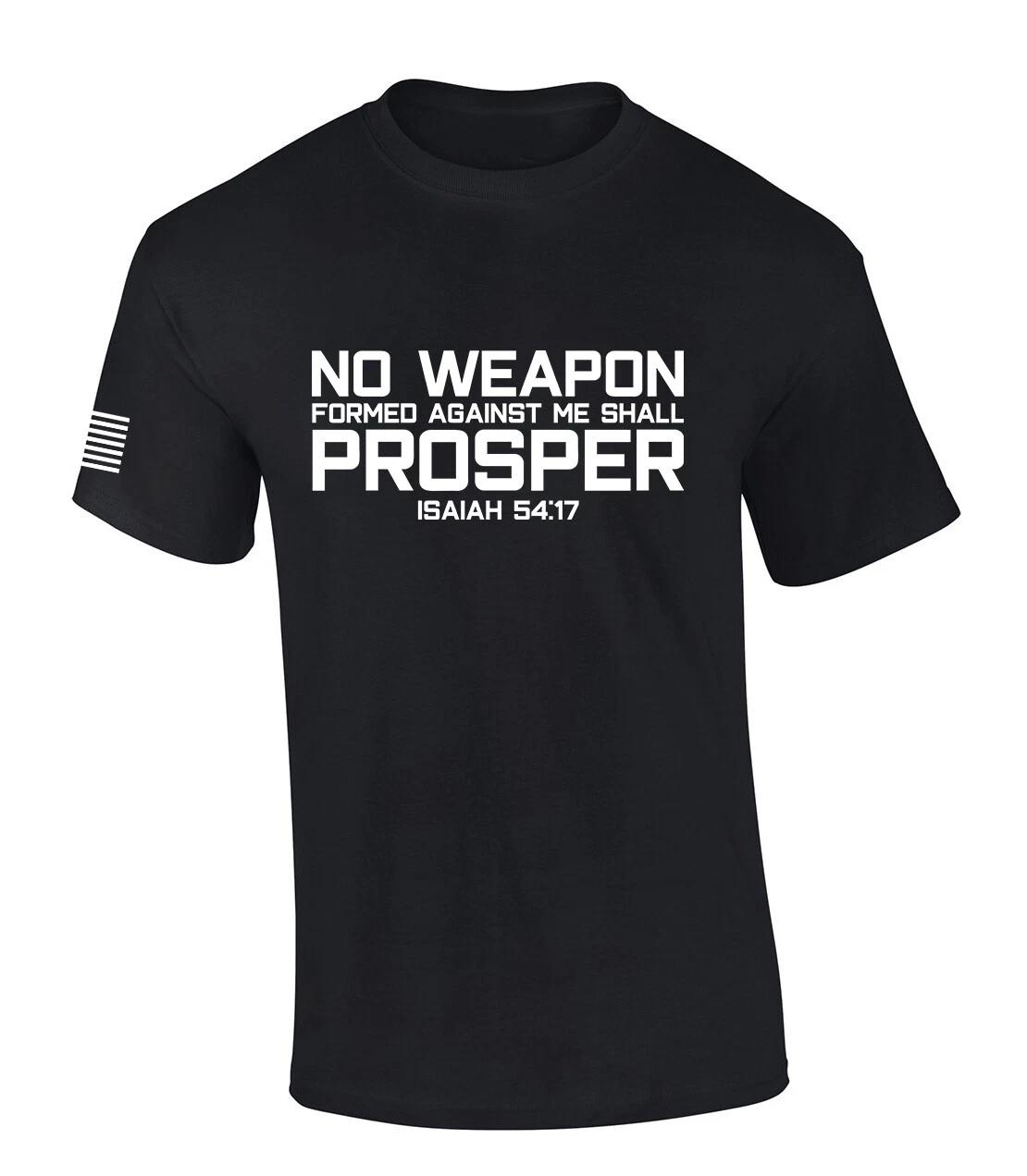 

Mens Christian Shirt No Weapon Formed Against Me Shall Prosper Isaiah 54:17 M