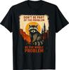 Funny Raccoon Nature Wildlife Outdoor Graphic Sarcastic T-Shirt