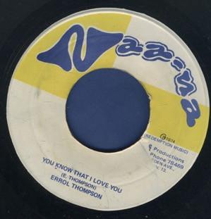 7inch Record ERROL THOMPSON  You Know That I Love You NONE NaaNa 1974 Jamaica Reggae Ska  Dub Used