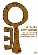 

DVD AI OTSUKA Otsukaai LOVE IS BORN 3rd Anniv AVBD91442 Japan Music Video Used