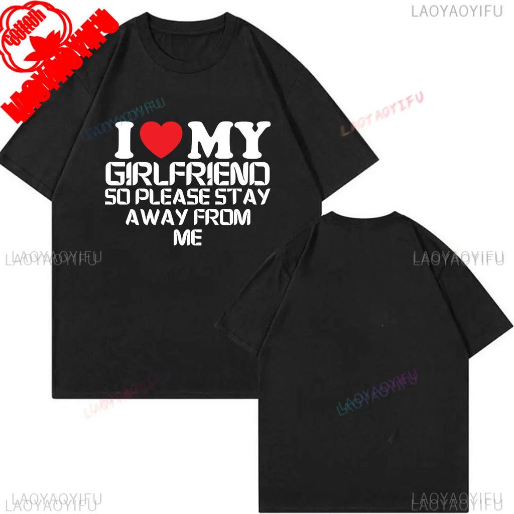 My Girlfriend Is Hotter Than You Cotton Shirt Fun Boyfriend Tops Gift for Valentines Aesthetic Tee Summer Streetwear Men Tshirt