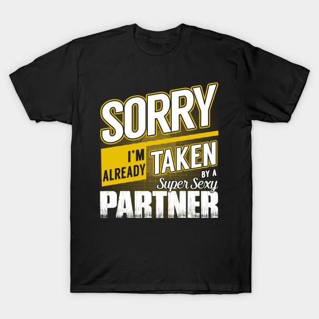 

Unisex Fashion TShirt Sorry Im Already Taken By A Super Sexy Partner Print TShirt Plus Size S-5XL T-Shirt 100%Cotton Tops O Neck Short Sleeve Tees L чёрный
