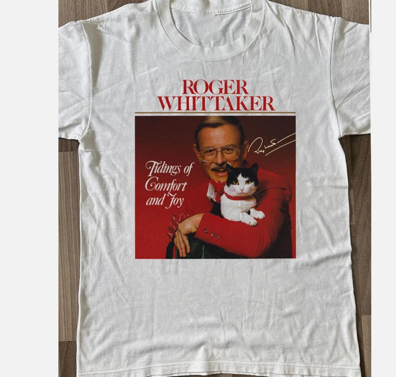 Roger Whittaker Funny and Cat Gift For Fan S-2345XL White T-shirt S