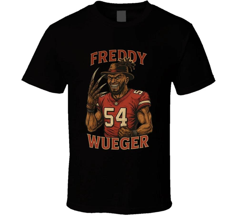 Freddy Wueger Krueger Nickname Fred Warner Sf Funny T Shirt S