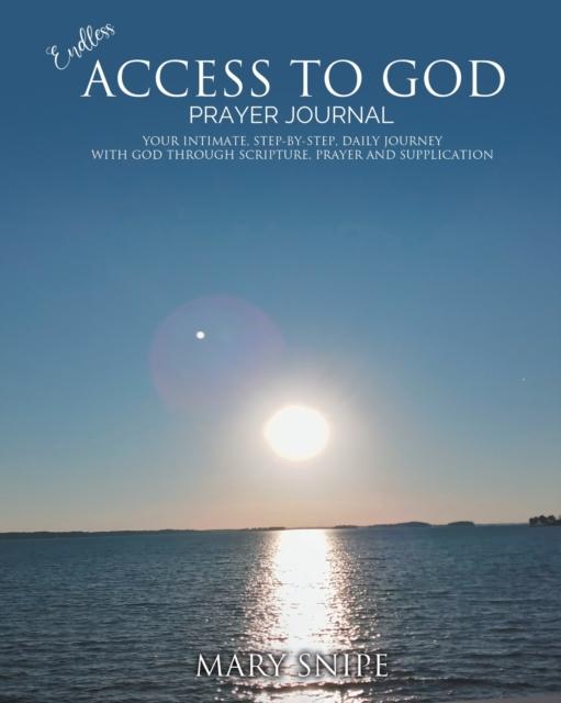 The Endless Access To God - Prayer Journal Book