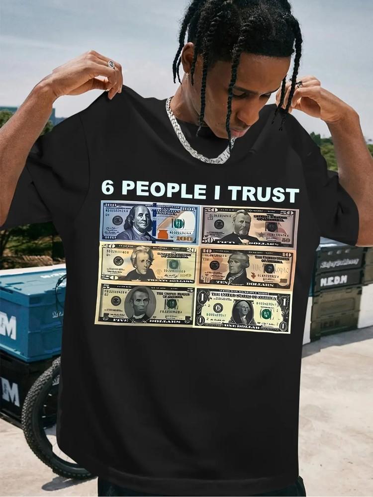 

100% Cotton Men s Vintage 6 People I Trust Graphic T-Shirt | Loose Fit, Round Unisex T-Shirt M