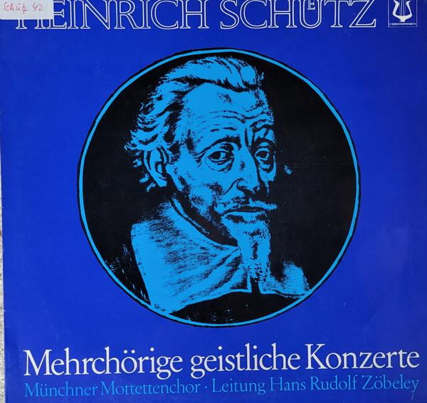 

LP Record HEINRICH SCHTZ MNCHNER MOTETTEN Mehrchrige Geistliche Konzerte SCGLX73769 Christophorus Classical Used
