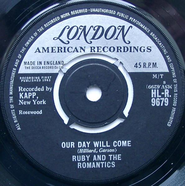 

7inch Record RUBY THE ROMANTICS Our Day Will Come Moonlight And M HLR9679 London Records 1963 UK SoulFunk Used