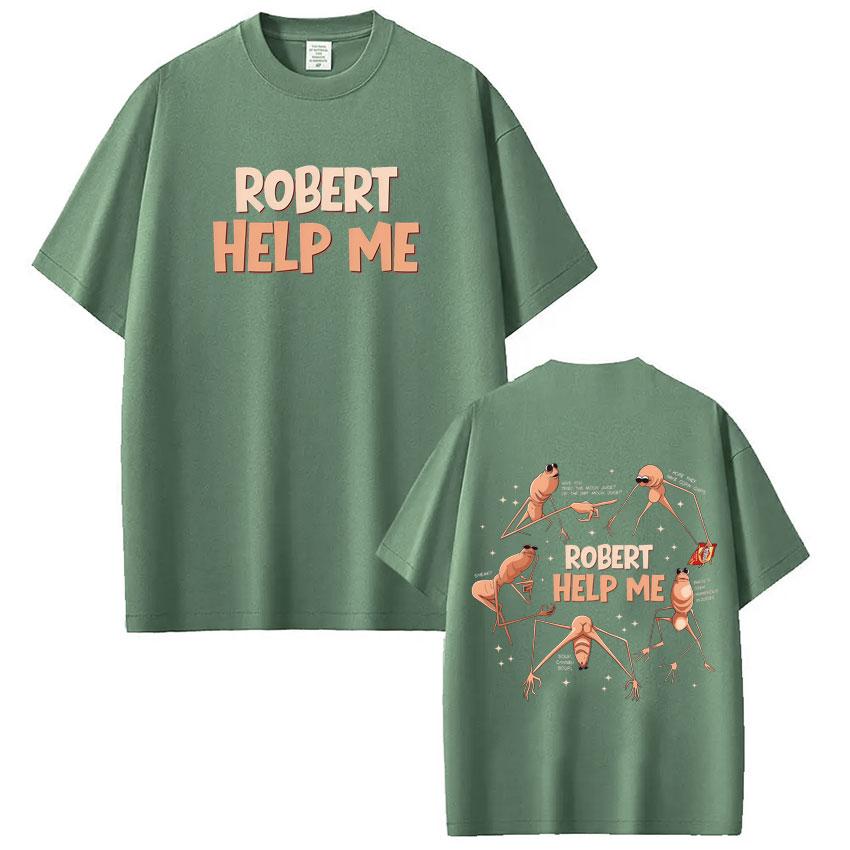Robert Help Me Marcus The Worm Funny Meme Tshirt Unisexs Fashion Hip Hop Tshirts Cotton Casual Short Sleeves T Shirts Streetwear