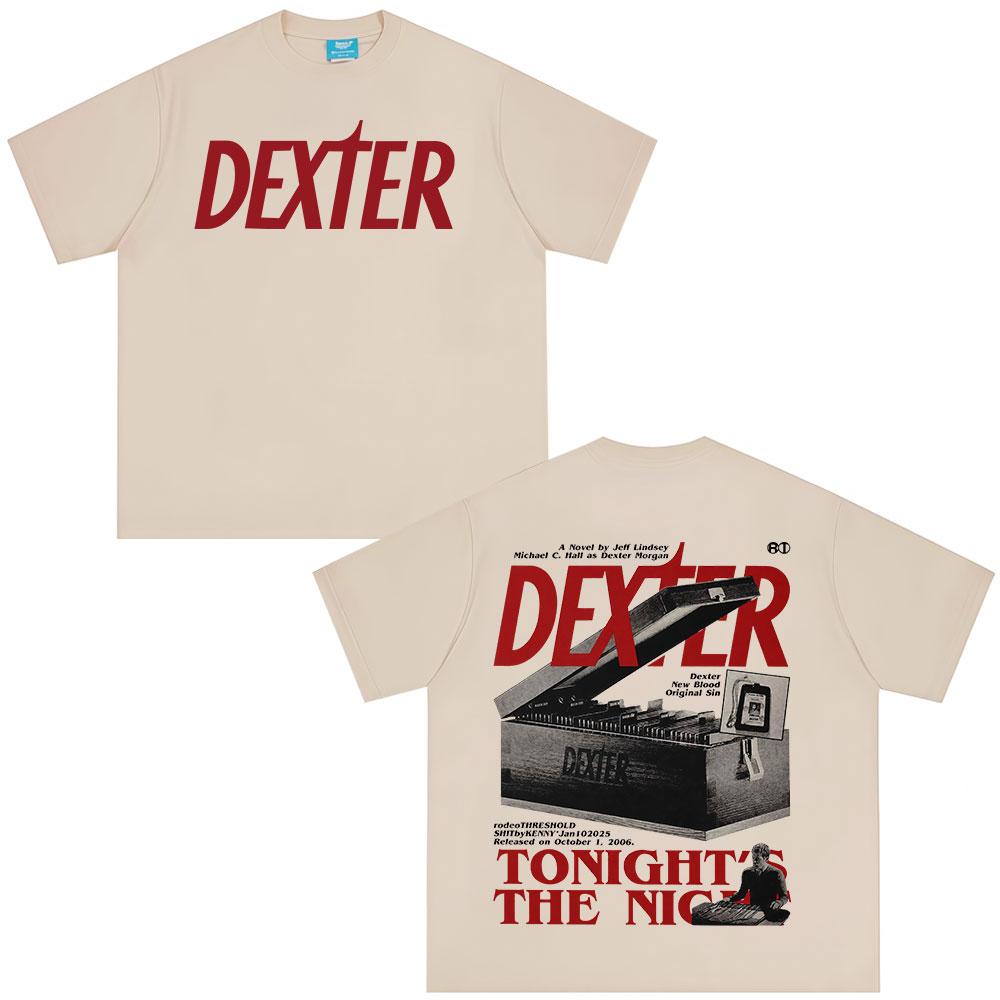 Tricouri Dexter Morgan Tonight's The Night Bărbați Femei Îmbrăcăminte Bumbac Mâneci Scurte Tricouri Oversized Fashion Tricou Vintage