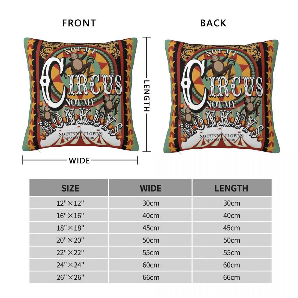 Not My Circus Not My Monkeys Square Pillowcase Polyester Linen Velvet Printed Zip Decorative Throw Pillow Case Bed Cushion Cover