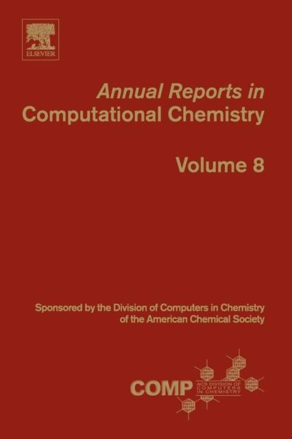 Bok Annual Reports In Computational Chemistry : Volume 8