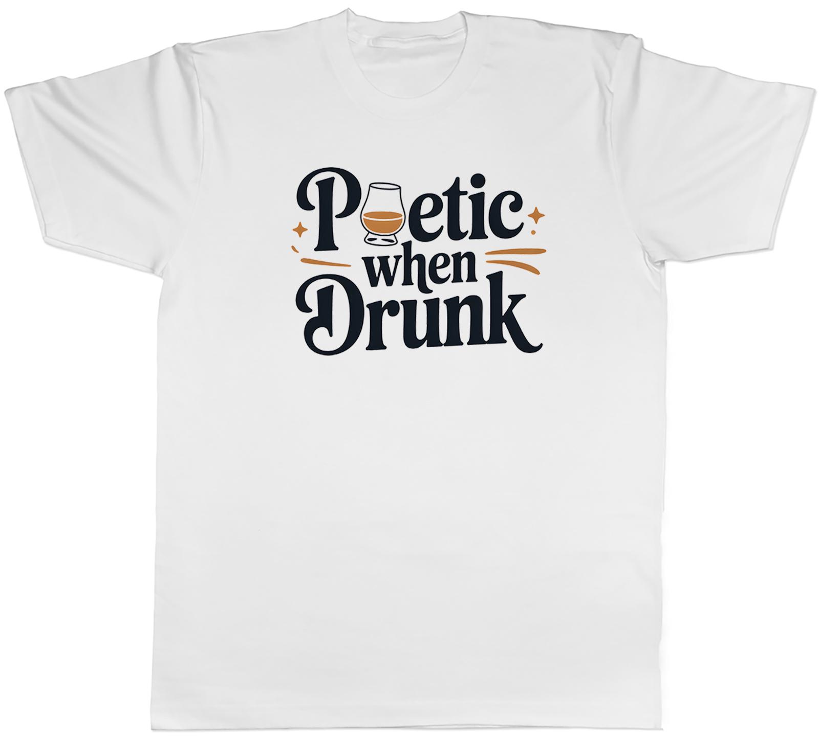 Burns Night Poetic When Drunk Unisexs TShirt Tee Gift Top S