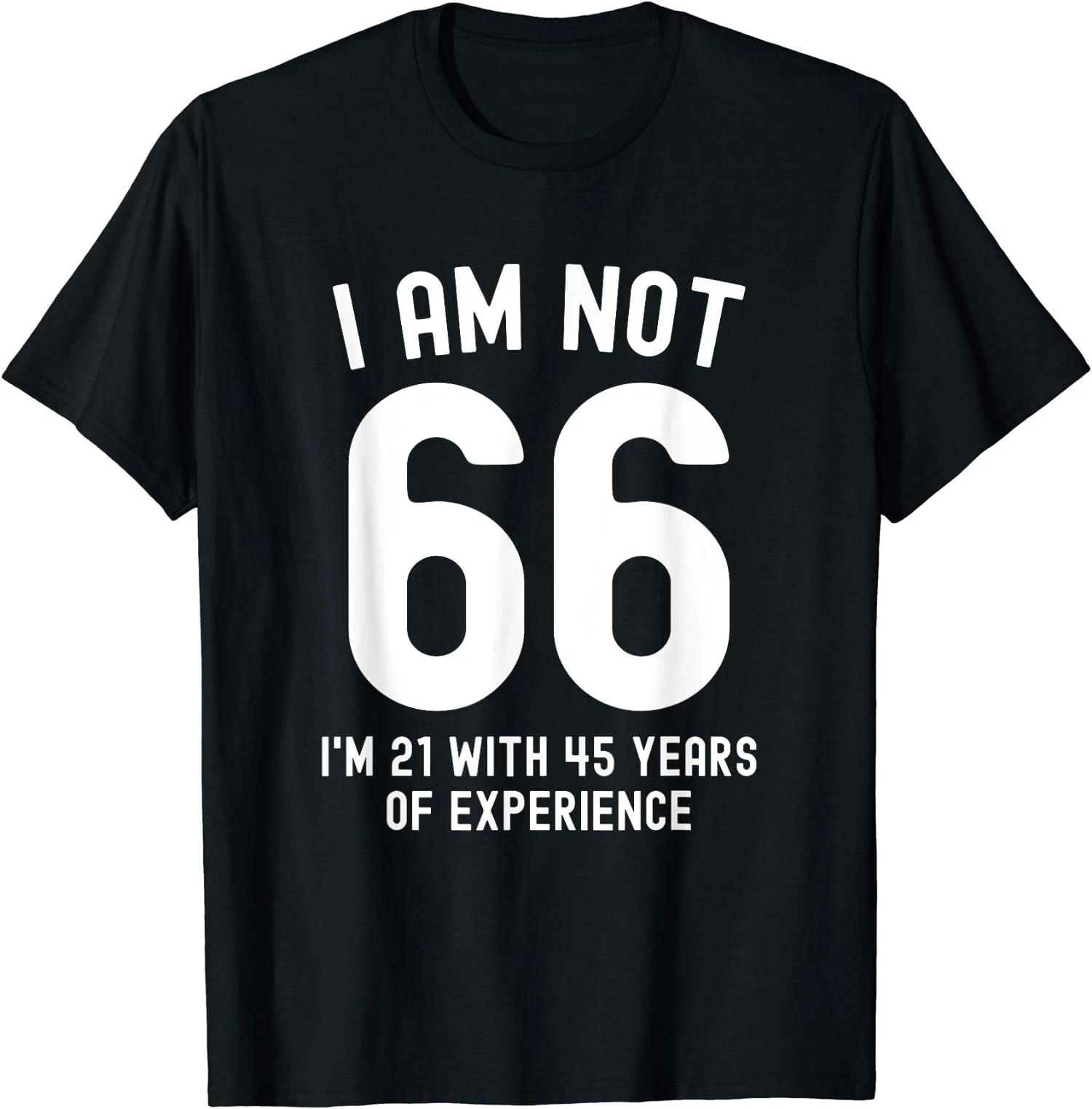 Funny 66th Birthday 66 Year Old Celebration Design T-Shirt S-3XL XXL