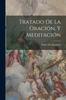 Libro Tratado De La Oracion, Y Meditacion