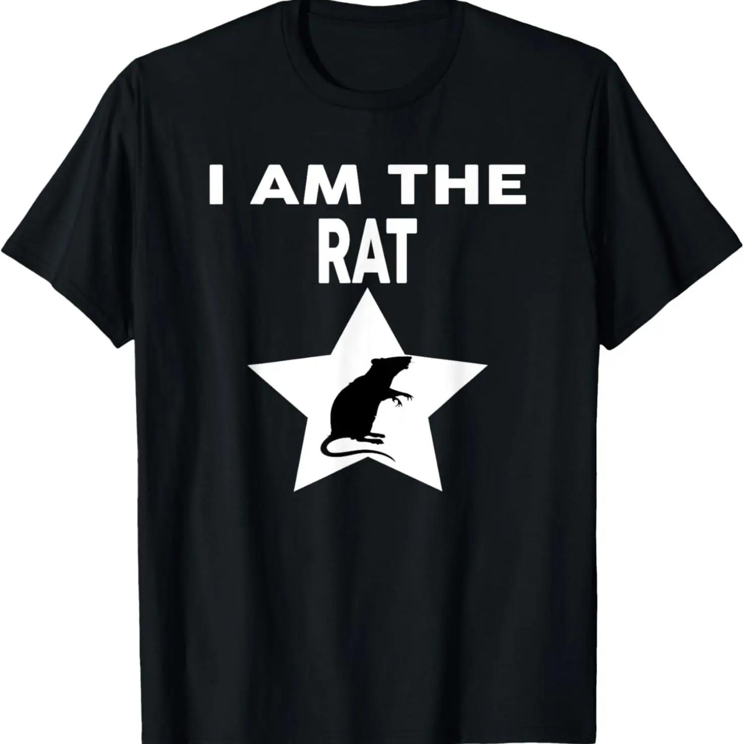 I Am The RAT T-Shirt Funny RAT T-Shirt S