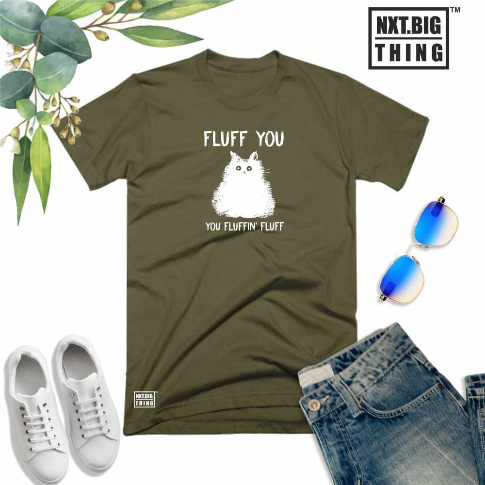 Fluff You Cat T Shirt You Fluffin Fluff Rude Offensive Funny Xmas Gift Unisex Top S