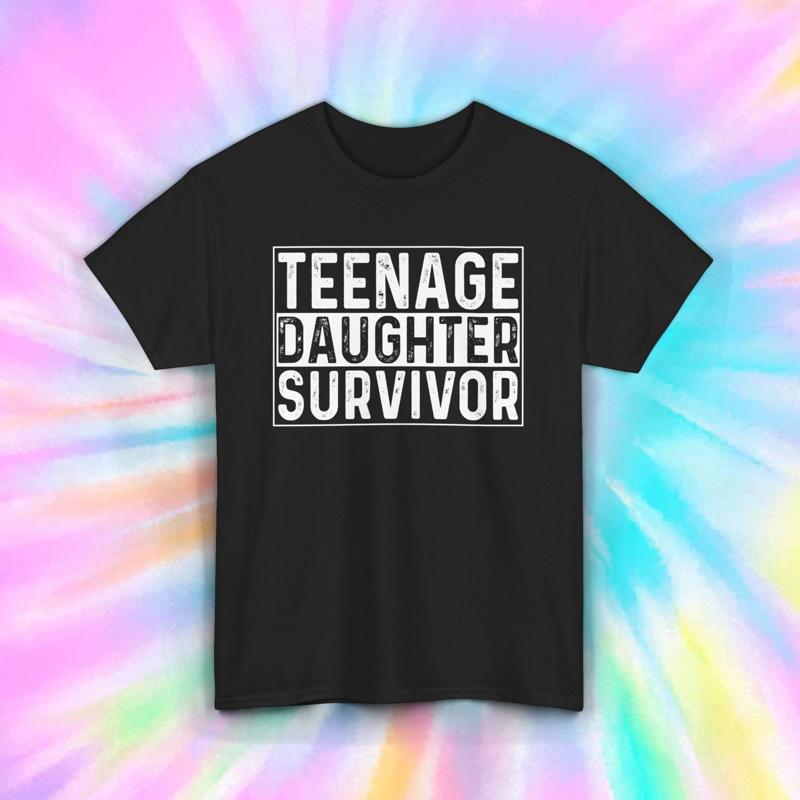 T Shirtnage Daughter Survivor Shirt Funny Parenting Humor