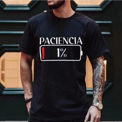 Neue Mode T-Shirts Geduld 1% T-Shirt Spanischer Humor Paar Papa Geburtstagsgeschenk Shirt Kurzarm Weich O-Ausschnitt Unisex T-Shirt Tops