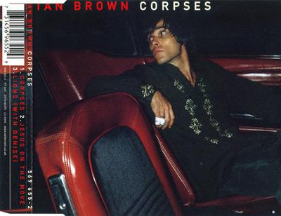 CD IAN BROWN - Corpses 5696552 Polydor 1998 UK Dance & Electronica Used