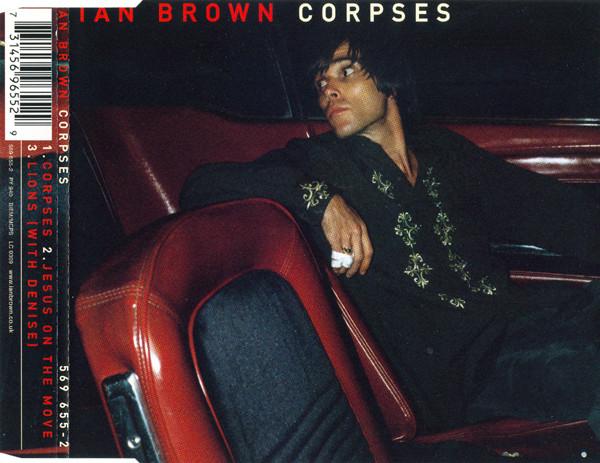 

CD IAN BROWN - Corpses 5696552 Polydor 1998 UK Dance & Electronica Used