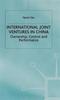 The International Joint Ventures In China : Ownership, Control and Performance Book