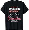 So sieht die beste Oma der Welt aus Geschenk Unisex T-Shirt