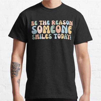 Herren Mode Lässig Kurzarm Sei der Grund, warum jemand heute lächelt Schwarze T-Shirts Übergroße T-Shirts