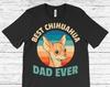 Best Chihuahua Dad Ever Vintage Cute T-Shirt, Chiwawa Dog Owner Gift, Funny Pet Puppy T Shirts, Birthday Christmas Costume, Father's Day,