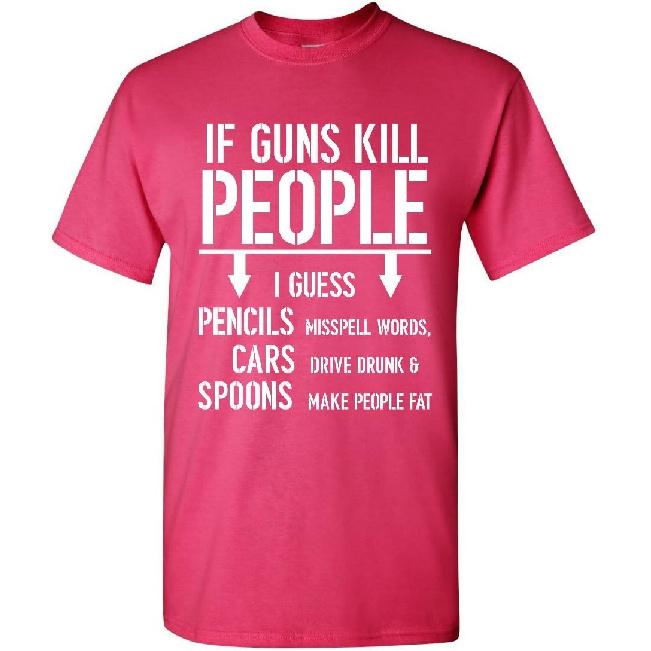If Guns Kill People T-Shirt 2nd Amendment Gun Rights Funny 2A Mens Tee Shirt