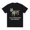I Was Contaminated By Radiation Cat Memory Summer Men's and Women's Humorous Printed T-shirt Casual Cotton Short-sleeved