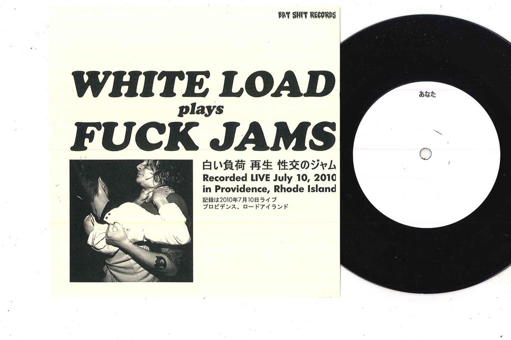 7inch Record WHITE LOAD - Fuck Jams BS013 BAT SHIT 2011 US Rock Used