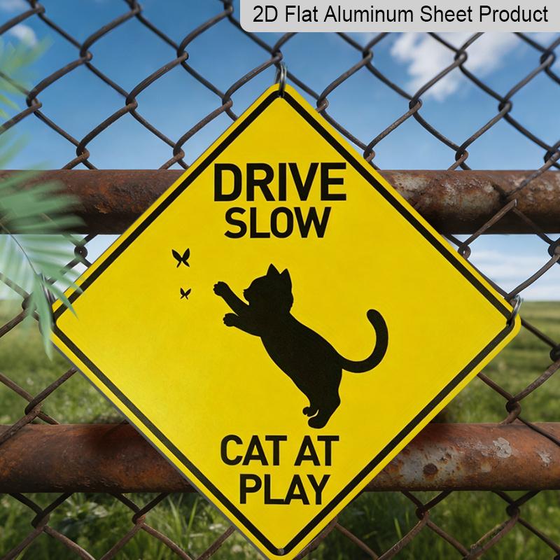 2D Flat 1pc, Drive Slow Cats At Play Aluminum Caution Sign, Metal Wall Hanging Decorative Plaque, Multipurpose Indoor/Outdoor Use, English Text