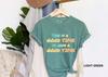 Good Time Shirt, Party Shirt, Unisex Garment-Dyed T-shirt