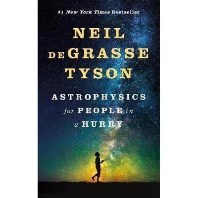 Astrophysics For People In A Hurry Paperback UKN2133