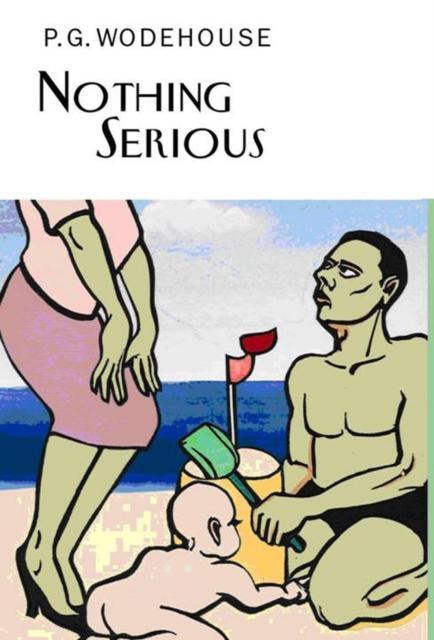 Nothing Serious by P.G. Wodehouse Hardback Book 9781841591575