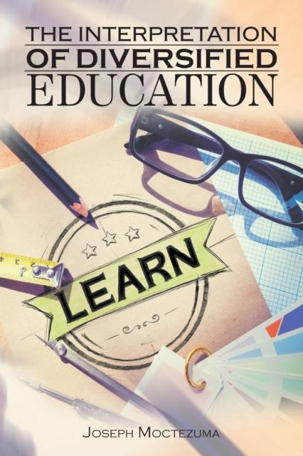 The The Interpretation of Diversified Education Book