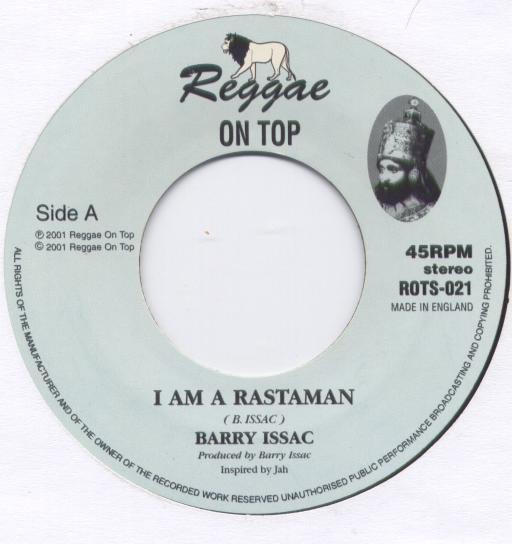 

7inch Record BARRY ISSAC / REGGAE ON TOP ALLSTAR - I Am A Rastaman ROTS021 Reggae On Top 2001 UK Reggae, Ska & Dub Used
