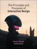 The The Principles and Processes of Interactive Design Book